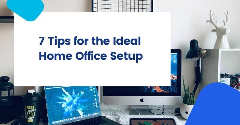 7 Tips For The Ideal Home Office Setup Oktopost