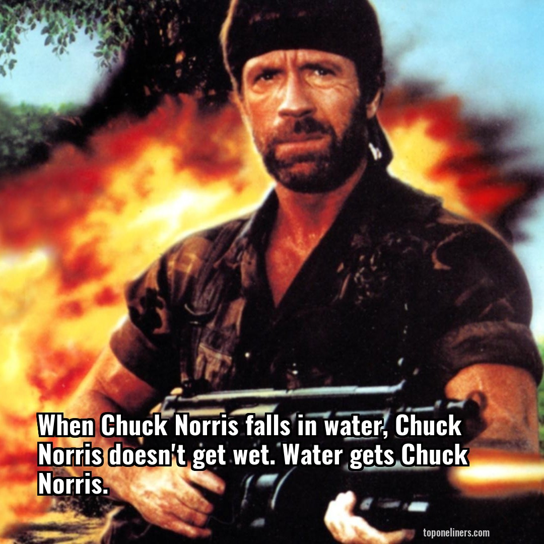 A Chuck Norris Water R Ofcoursethatsathing