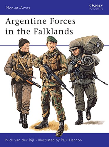 Argentine Forces In The Falklands Men At Arms Nick Van Der Bijl