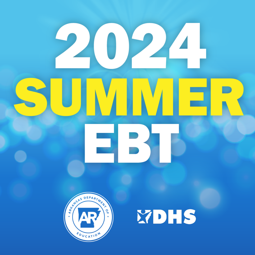 Arkansas 2024 Summer Ebt Announcement Oark School