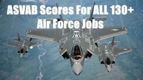 Asvab Scores For Air Force Jobs All 130 For 2023