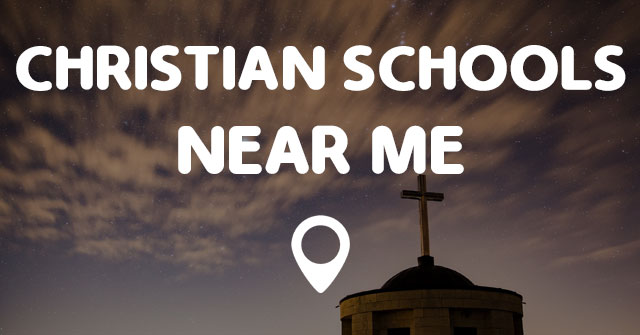 Christian Schools Near Me