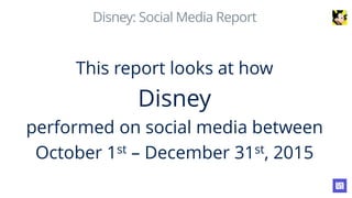 Disney Social Media Analysis Q4 2015