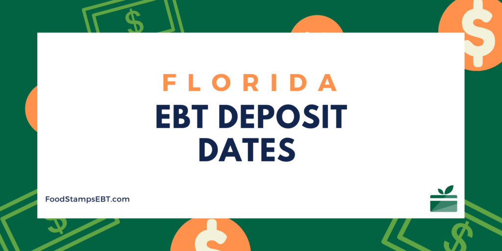 Florida Ebt Deposit Dates Food Stamps Ebt