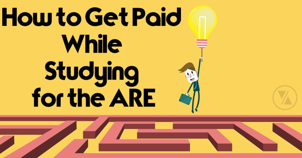 How To Get Paid While Studying For The Are