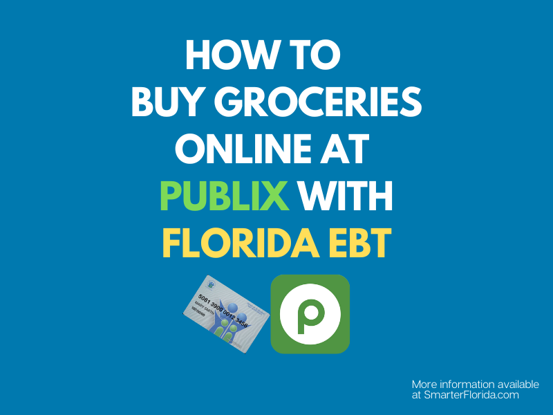 How To Use Florida Ebt Online At Publix Smarter Florida