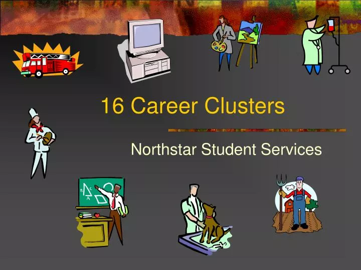 Ppt 16 National Career Clusters Powerpoint Presentation Id 1694980