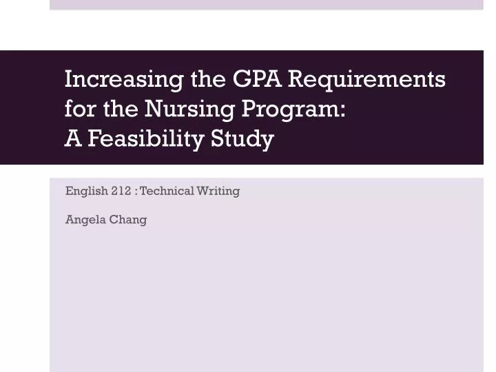 Ppt Increasing The Gpa Requirements For The Nursing Program A