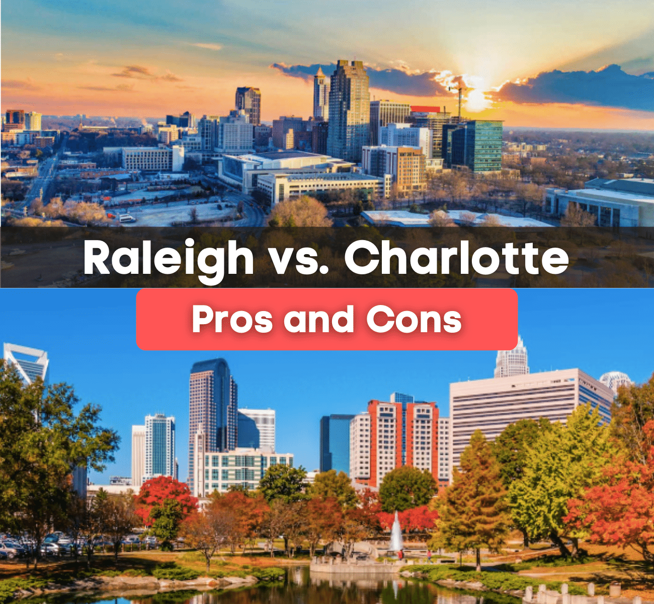 Raleigh Vs Charlotte Pros And Cons Of North Carolina Cities