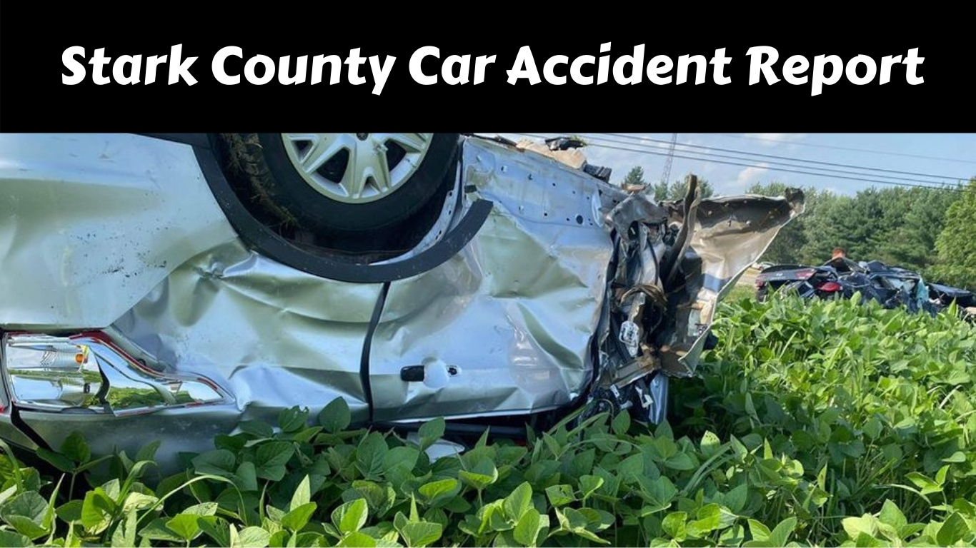 Read Stark County Car Accident Report Find Role Of Stark County Medical Group Check What Clerk