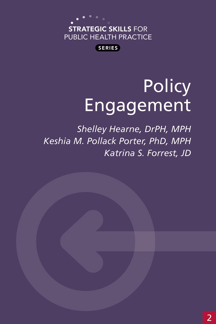 Strategic Skills For Public Health Practice Policy Engagement De