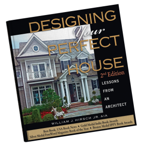 The Second Edition Of Bill S Book Designing Your Perfect House Will Be