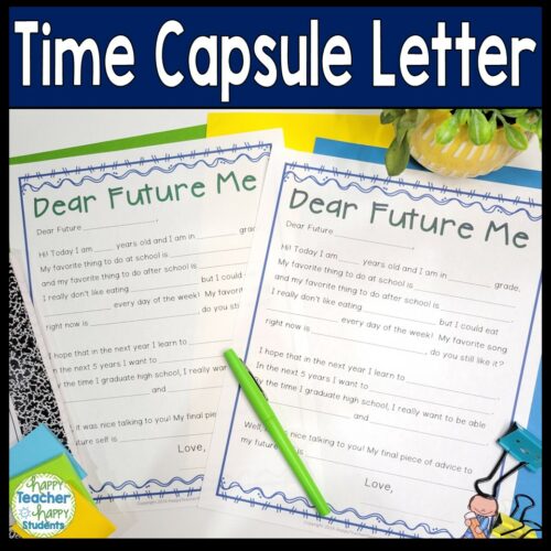 Time Capsule Letter Letter To Future Self Beginning Or End Of Year Activity Made By Teachers