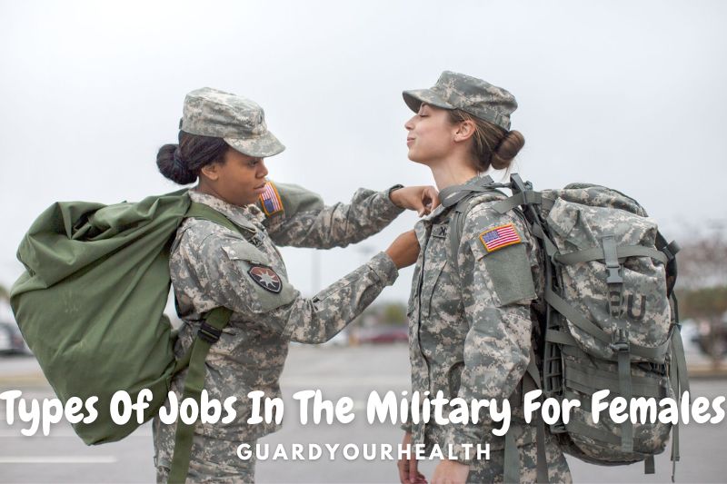 Types Of Jobs In The Military For Females Top Full Guide Here 2022