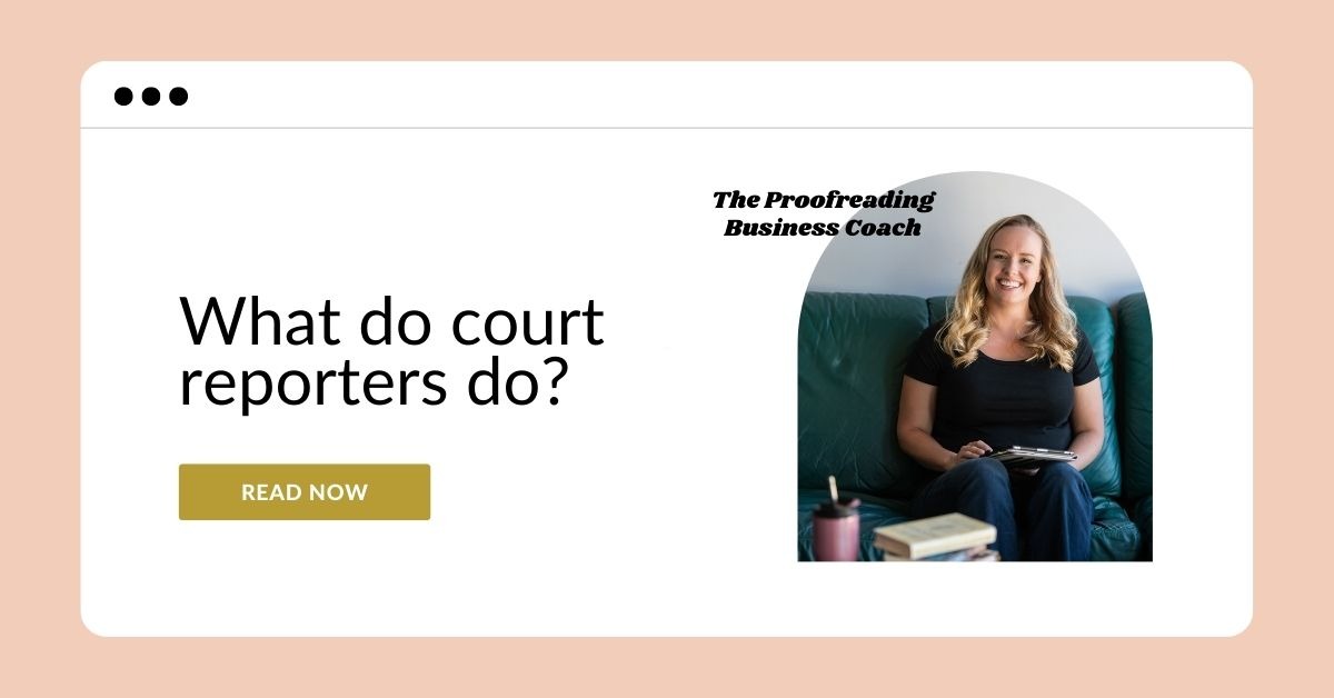 What Do Court Reporters Do