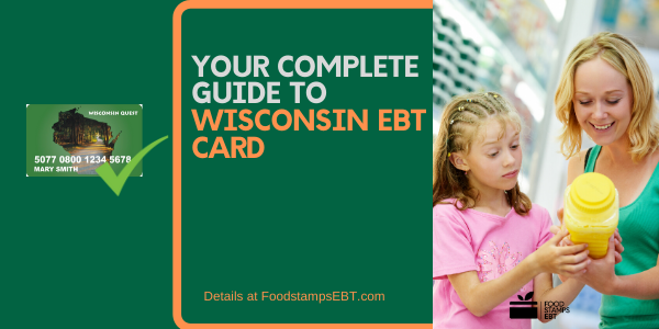 Wisconsin Ebt Card 2021 Guide Food Stamps Ebt