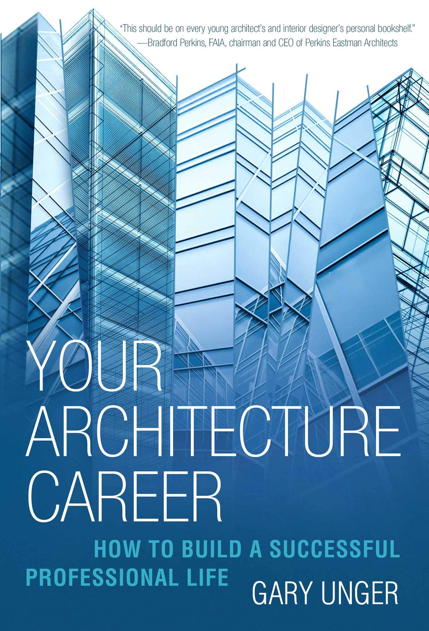 Your Architecture Career How To Build A Successful Professional Life