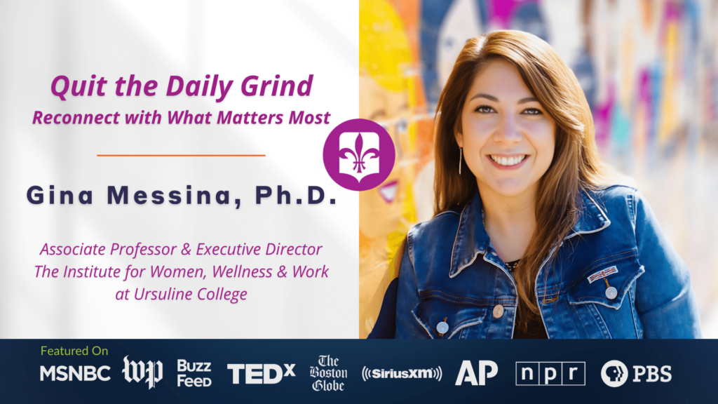 Quit the Daily Grind with Gina Messina for the Institute for Women at Ursuline College